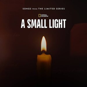 A Small Light: Episodes 1 & 2 (Songs from the Limited Series) - Single