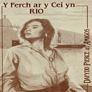 Y Ferch Ar Y Cei Yn Rio