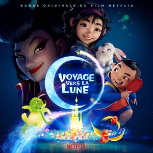 Voyage vers la Lune (Bande originale du film Netflix)