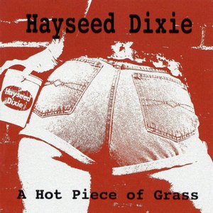 A Hot Piece of Grass [Explicit]