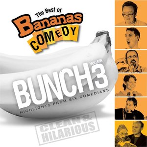 The Best Of Bananas Comedy: Bunch Volume 3
