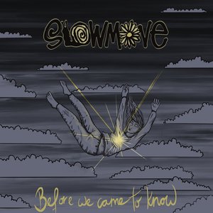 Before We Came to Know