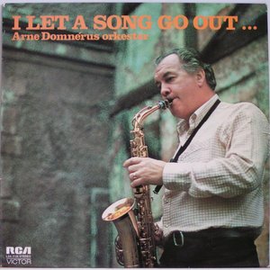 I Let A Song Go Out...