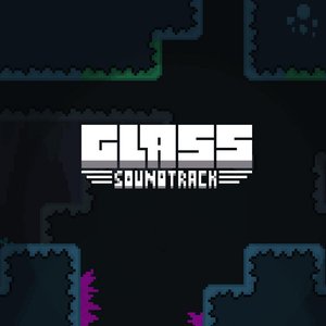 GLASS (Original Canceled Game Soundtrack)