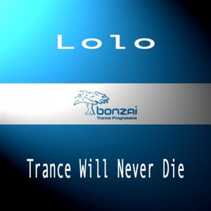 Trance Will Never Die