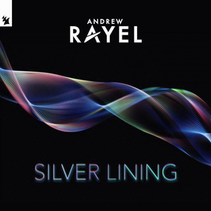 Andrew Rayel - Silver Lining - Zortam Music