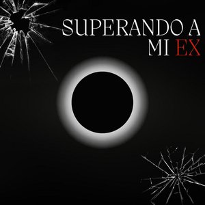 Superando a mi ex