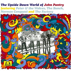 The Upside Down World of John Pantry