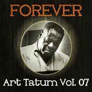 Forever Art Tatum Vol. 07