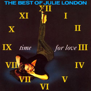 Time for Love: The Best of Julie London