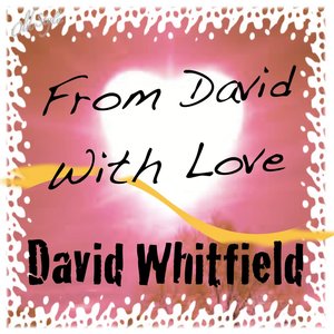 From David With Love