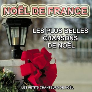 Noël de France : Les plus belles chansons de Noël