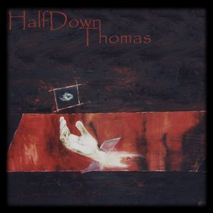 HalfDown Thomas