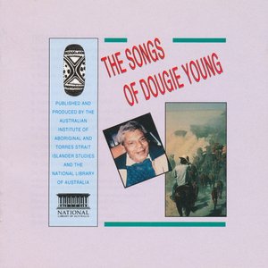 The Songs of Dougie Young