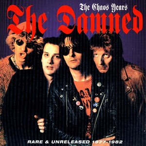 The Chaos Years - Rare & Unreleased 1977-1982