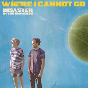 Where I Cannot Go (Radio Edit)