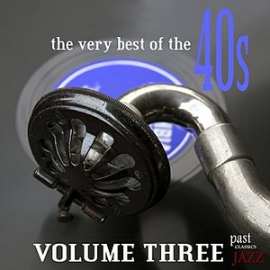 Изображение для 'The Very Best Of The 40s - Volume 4'