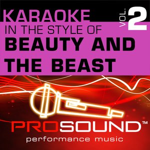 Karaoke - In the Style of Beauty and the Beast, Vol. 2 (Professional Performance Tracks)