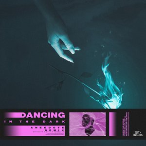 Dancing In The Dark (Anekdote Remix)
