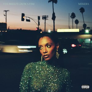 The Breeze Grew a Fire [Explicit]