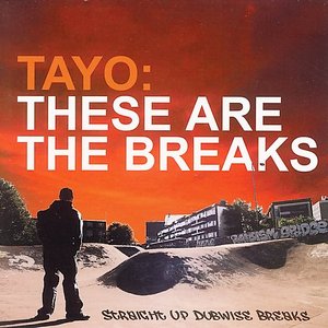 Tayo - These Are The Breaks