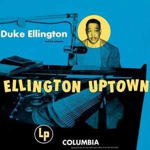 Duke Ellington & His Orchestra - Ellington Uptown
