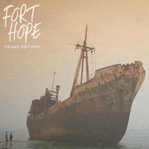 Fort Hope - EP (Deluxe Edition)
