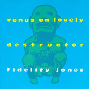 Venus On Lovely/Destructor