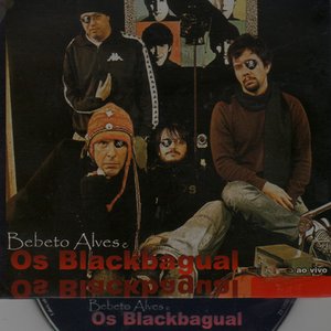 Image for 'Bebeto Alves e os Blackbagual (Ao Vivo)'