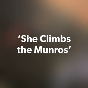 She Climbs the Munros