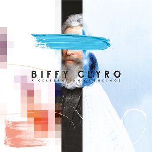 Biffy Clyro - A CELEBRATION OF ENDINGS - Zortam Music