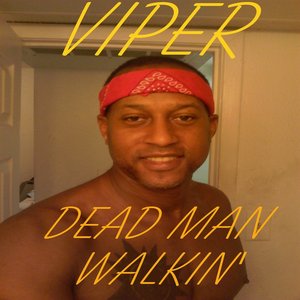 Dead Man Walkin'