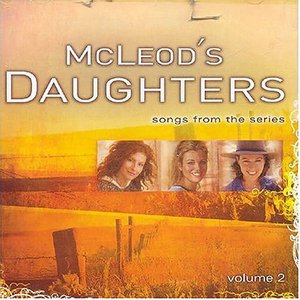 McLeod's Daughters (Music from the Original TV Series), Vol. 2