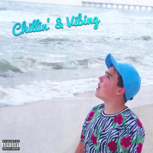 Chillin' & Vibing EP