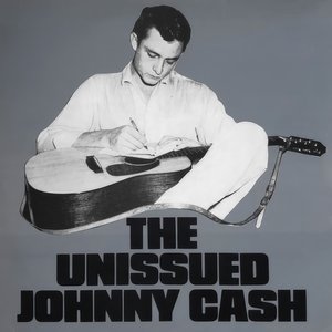 The Unissued Johnny Cash