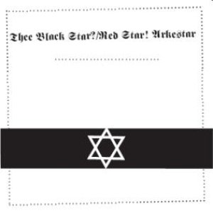 Thee Dust Rackets: Thee Blackstar?/Redstar! Arkestar
