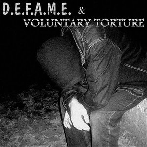 D.E.F.A.M.E. & Voluntary Torture 的头像