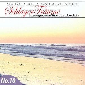 Orginal Nostalgische Schlager, Vol. 10 (Schlager Träume)