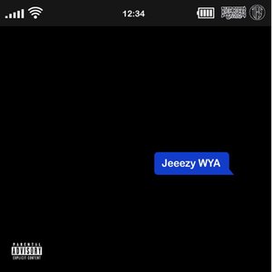 Jeeezy WYA