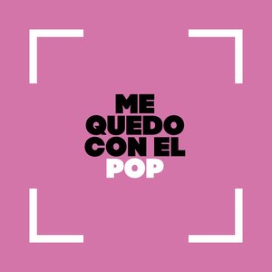 Me Quedo con el Pop