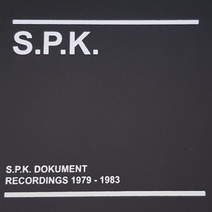 S.P.K. Dokument (Recordings 1979-1983)