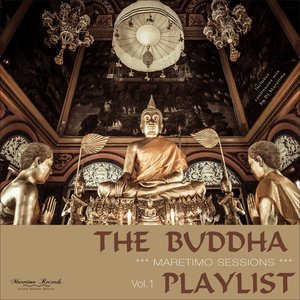 Maretimo Sessions: The Buddha Playlist, Vol. 1 (Mystic Bar Sounds)