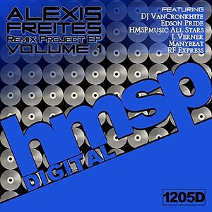 Alexis Freites's Remix Project EP Vol. 1