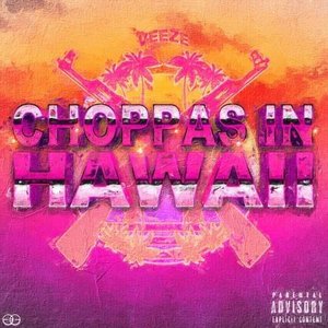 Choppas in Hawii - Single