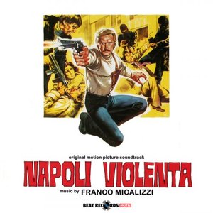 NAPOLI VIOLENTA (ORIGINAL MOTION PICTURE SOUNDTRACK)