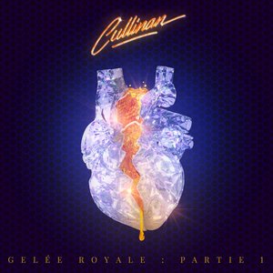 Cullinan : Gelée Royale (Partie 1) - Single