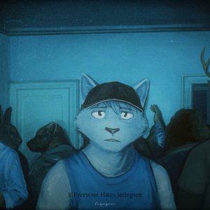 If Everyone Hates Jazingsen