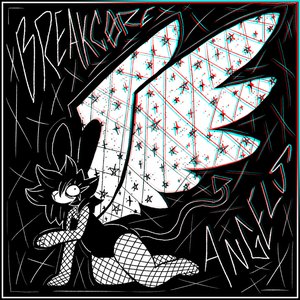 XxBREAKC0RE_ANGELSxX [Explicit]