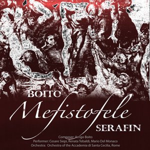 Image for 'Serafin: Boito - Mefistofele (Digitally Remastered)'