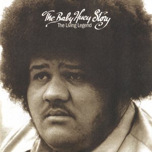 Image for 'The Baby Huey Story: The Living Legend'